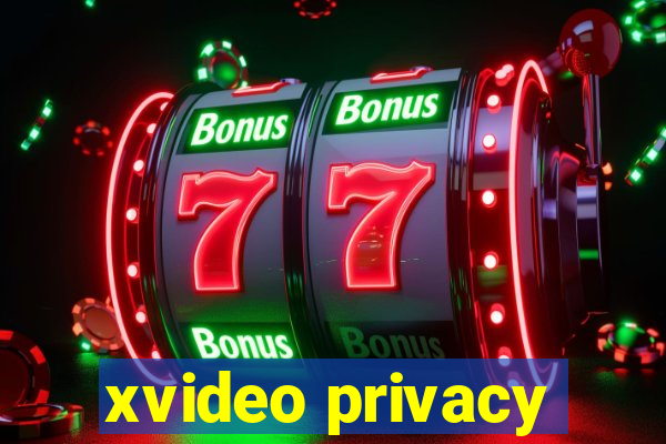 xvideo privacy